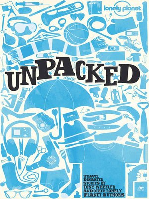 Lonely Planet Unpacked - ebook
